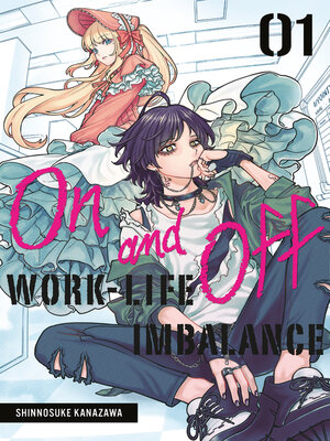 cover image of On and Off: Work-Life Imbalance, Volume 1